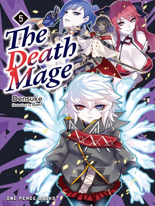 Title details for The Death Mage Volume 5 by Densuke Densuke - Available